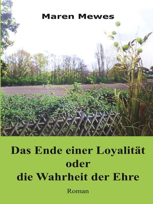 cover image of Das Ende einer Loyalität oder die Wahrheit der Ehre